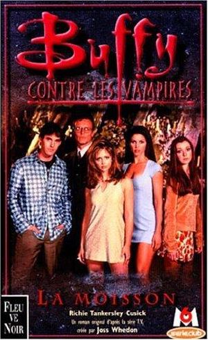 [Buffy the Vampire Slayer: Novelizations 02] • La moisson